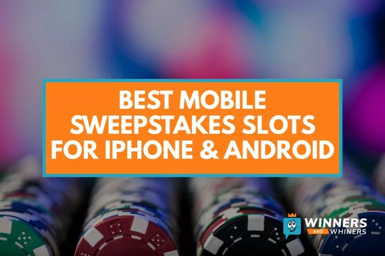 Best Mobile Sweepstakes Slots for iPhone & Android