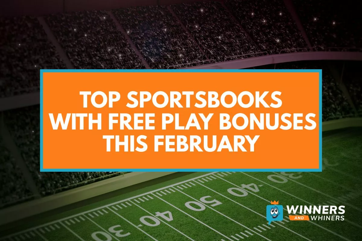 Top Social Sportsbooks Offering Free Play Bonuses This February