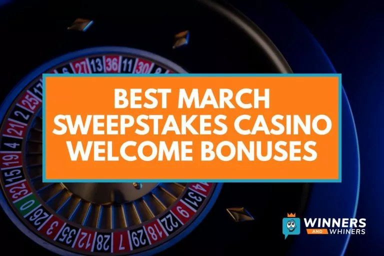 Best March Sweepstakes Casino Welcome Bonuses