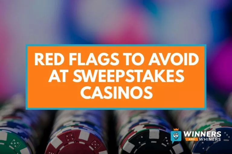 Red Flags to Avoid at Sweepstakes Casinos
